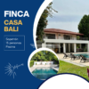 Finca Casa Bali